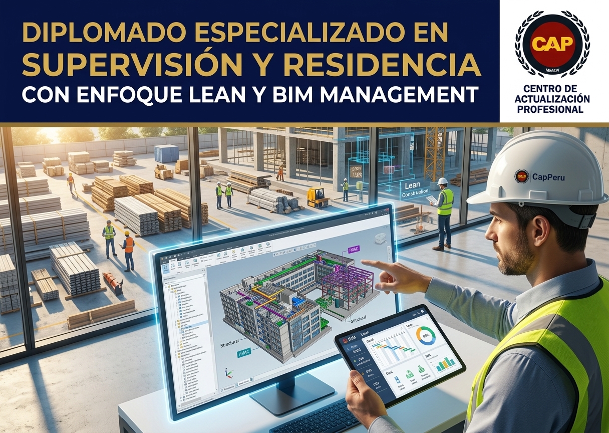 Diplomado Especializado en Supervisión y Residencia con Enfoque Lean y Bim Management